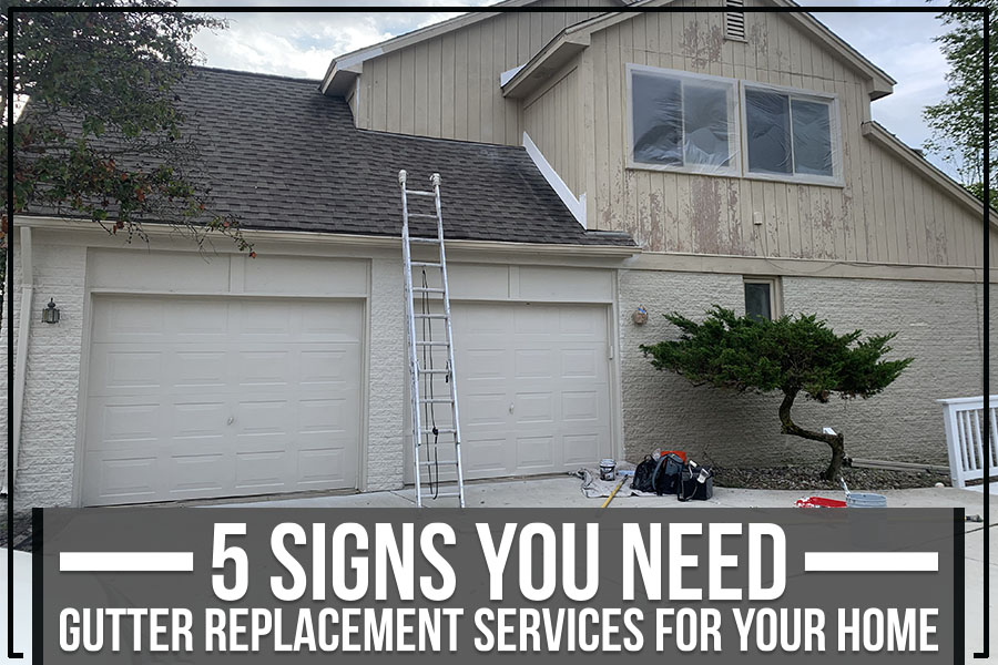 5 Signs You Need Gutter Replacement Services For Your Home